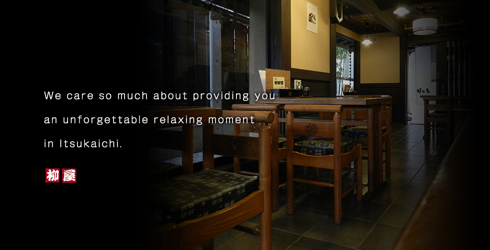 We care so much about providing you an unforgettable relaxing moment in Itsukaichi.